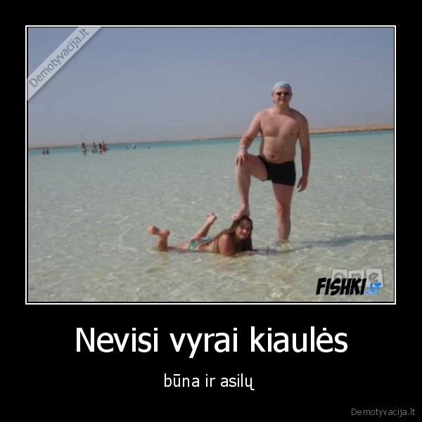 Nevisi vyrai kiaulės