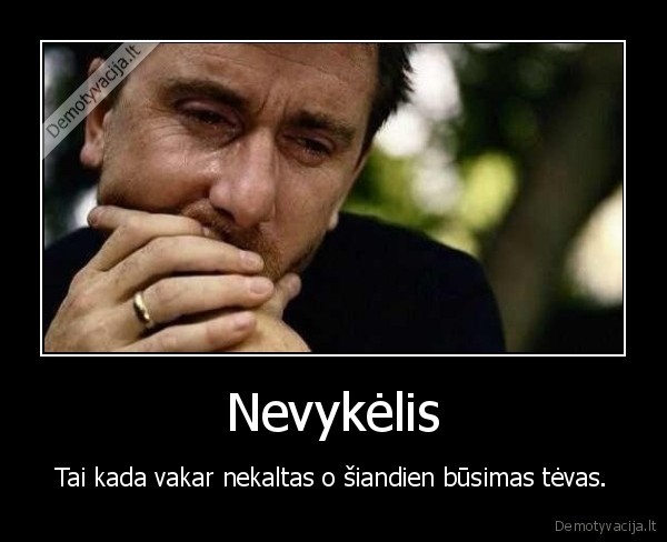 nevykelis,tevas,nekaltas