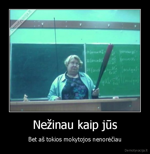 agresorius, ne, mokytoja