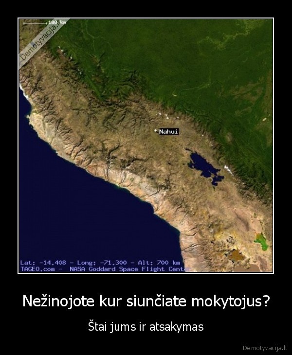 Nežinojote kur siunčiate mokytojus?