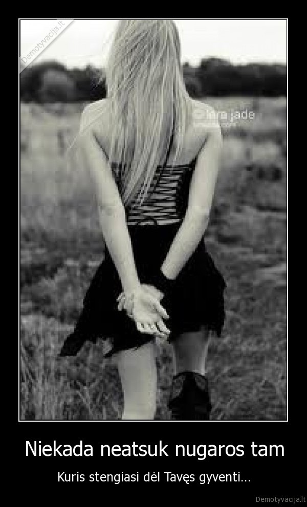 niekada,nugara,kuris