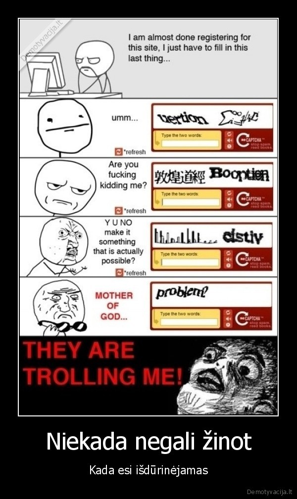 Niekada negali žinot