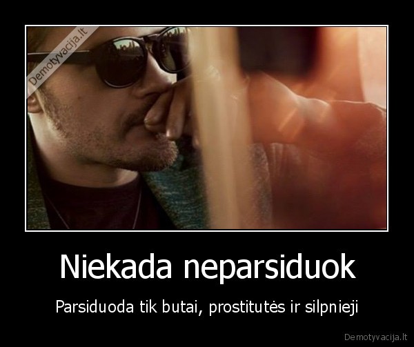 parsidavelis,prostitucija,stiprus, zmogus