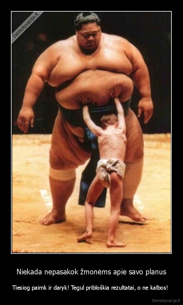 nepasiduok,valia,motyvacija