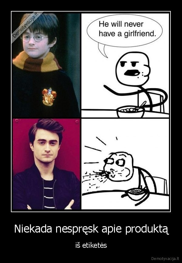 Niekada nespręsk apie produktą