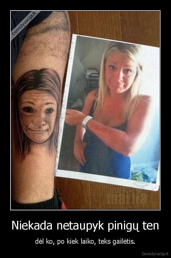 Niekada netaupyk pinigų ten
