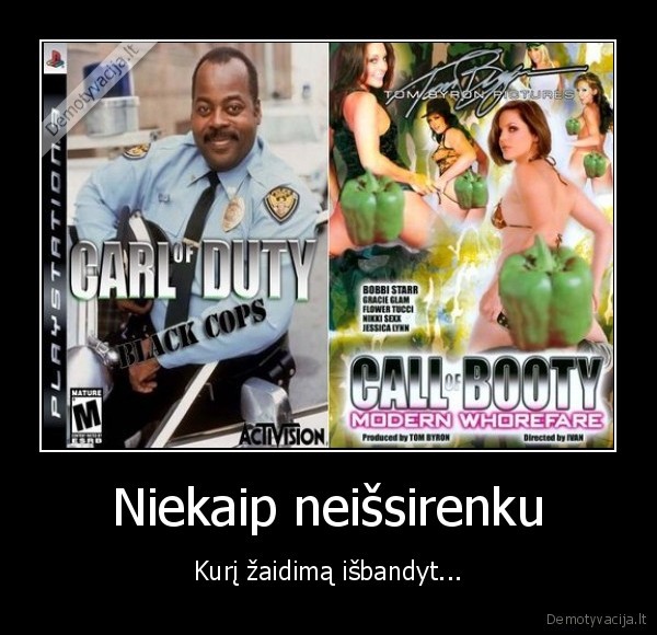 Niekaip neišsirenku