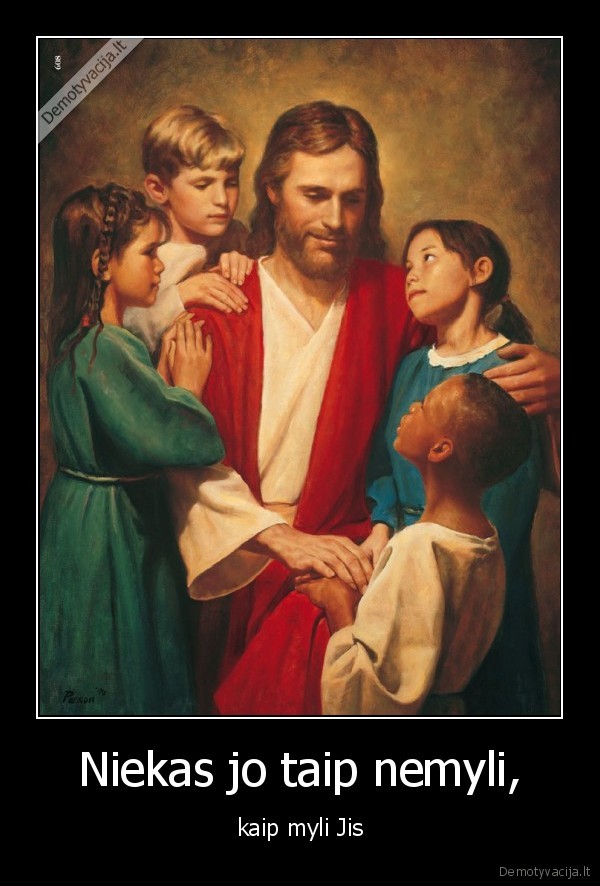 Niekas jo taip nemyli,