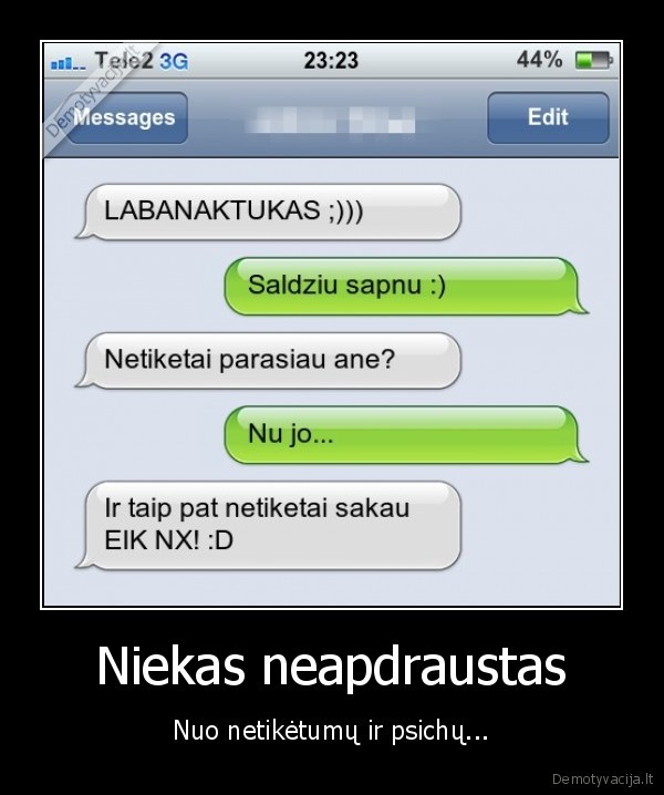 netiketai,pasiunte,labanakt