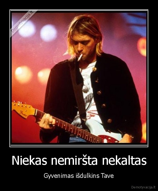 kurt, cobain, said, once,grunge,life