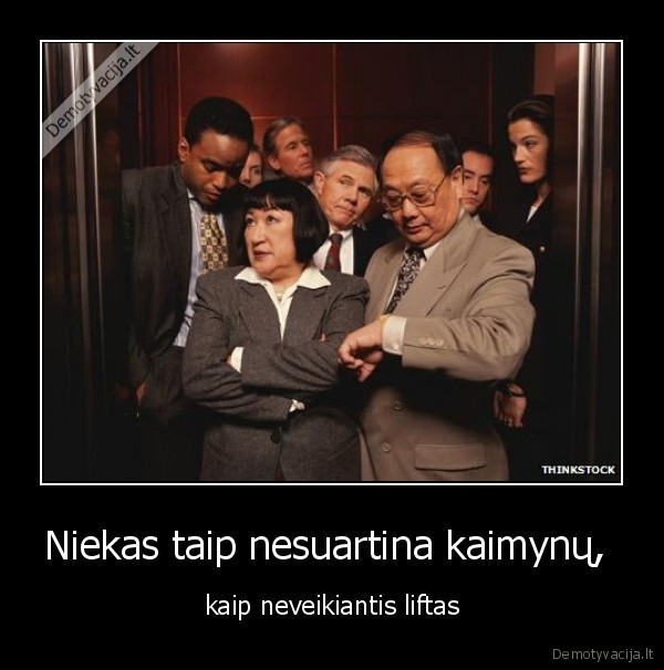 Niekas taip nesuartina kaimynų, 