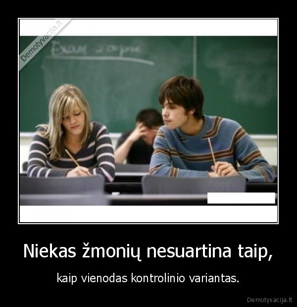 Niekas žmonių nesuartina taip,