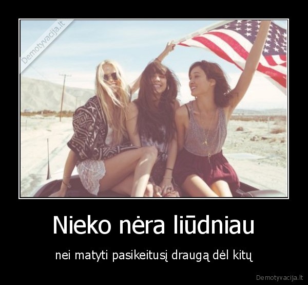 Nieko nėra liūdniau