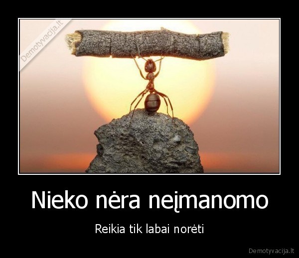 motyvacija,gyvenimas,galimybes