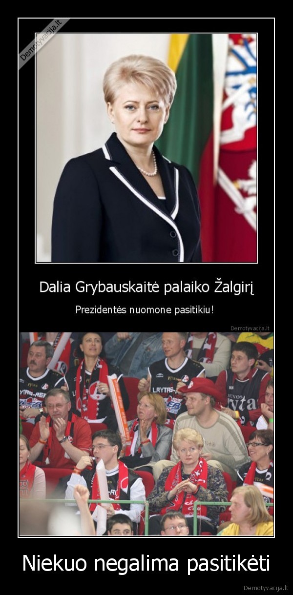 grybauskaite, rytas, zalgiris