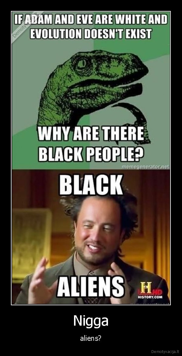 nigga, aliens