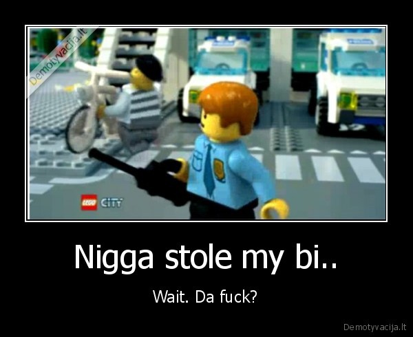 Nigga stole my bi..