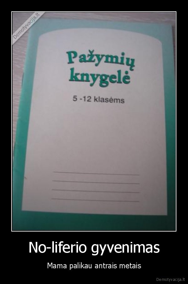 No-liferio gyvenimas