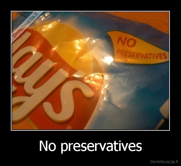 No preservatives