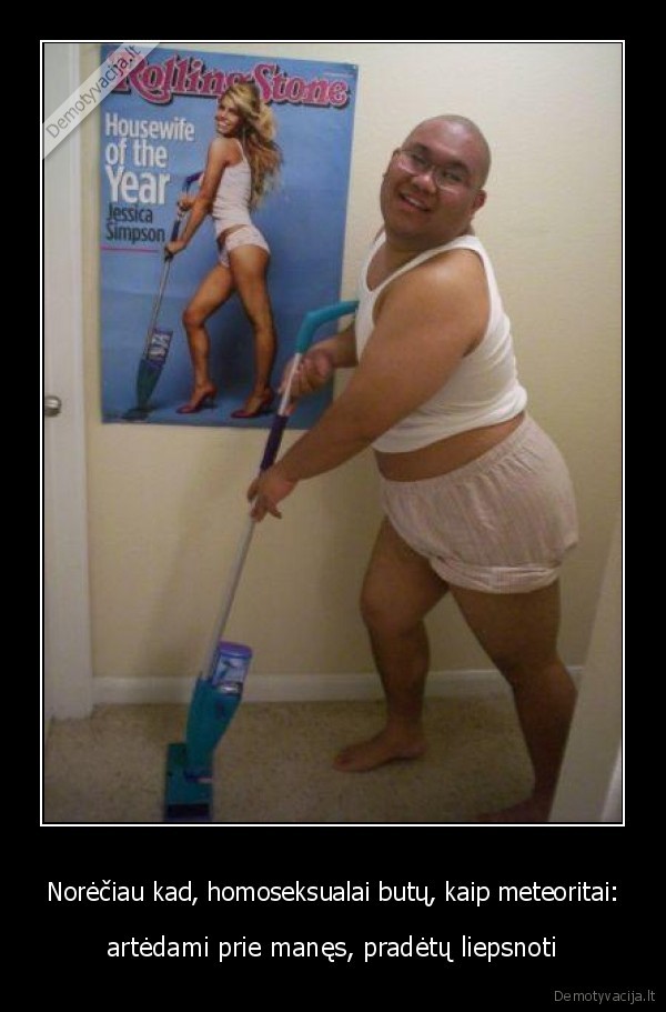 Norėčiau kad, homoseksualai butų, kaip meteoritai: