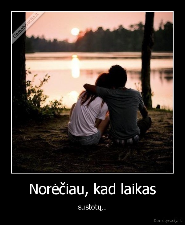 Norėčiau, kad laikas