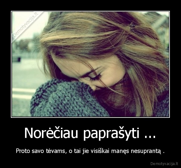 Norėčiau paprašyti ...