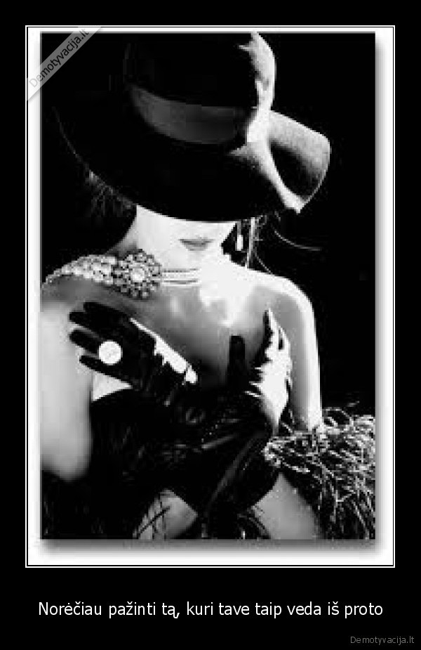 noreciau,pazinti,proto