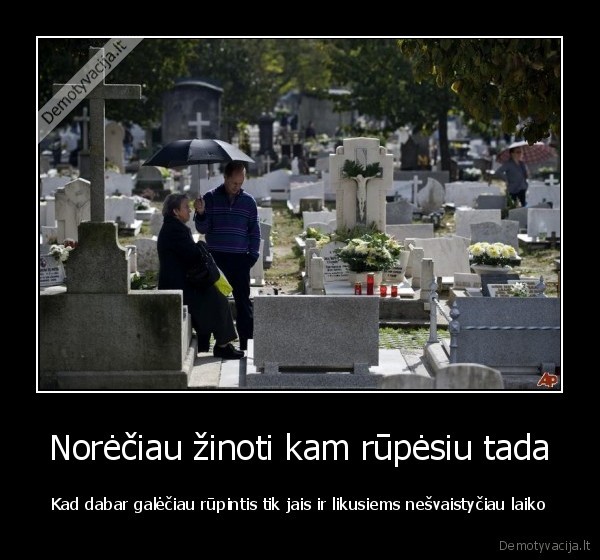 mirtis, zmones, rupestis, rupisnis, likusieji, laikas