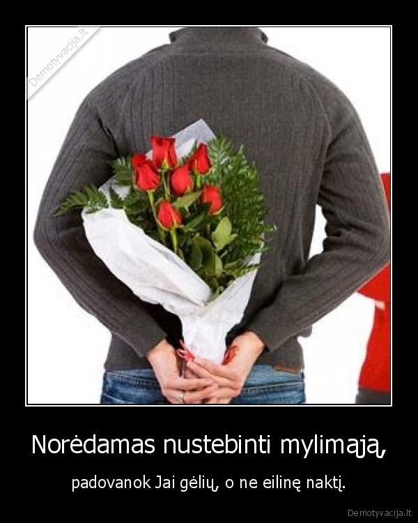 Norėdamas nustebinti mylimąją,