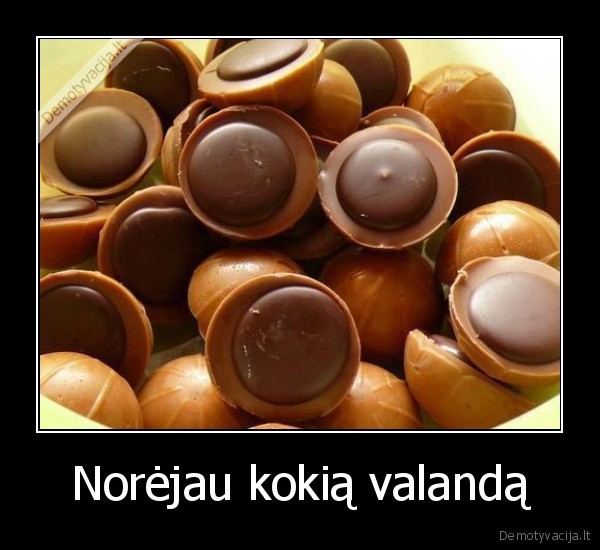 norejau,kokia,valanda,skanu,saldainiai