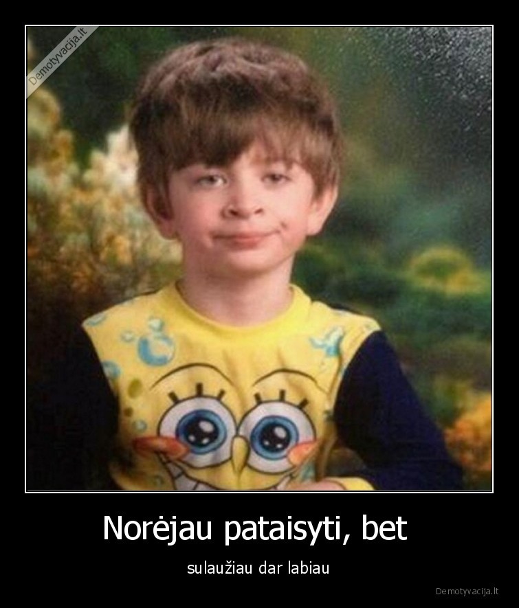 memai,norejau,sutaisyti,sulauziau