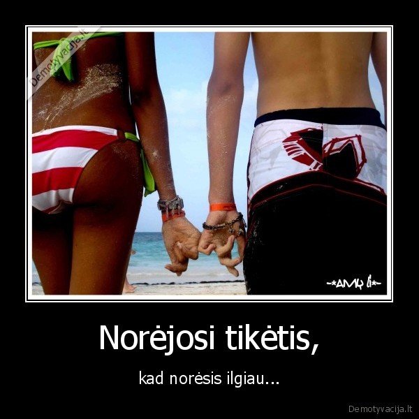 meile, norai, norejosi, tketi