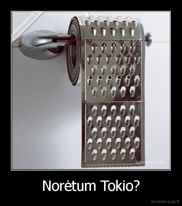 Norėtum Tokio?