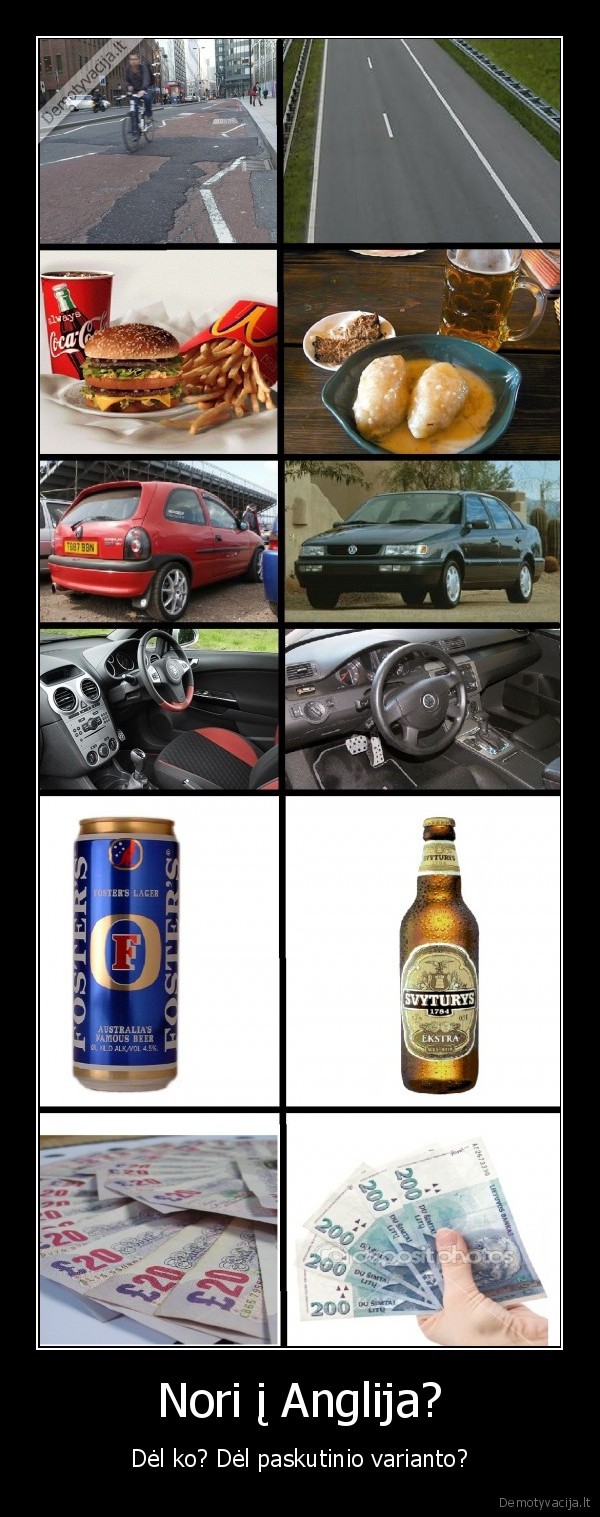 supranti, kad, gyvenimas, sudas, kai, yra, pinigai, o, nera, tevynes