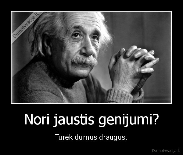 genijus,durnas,einsteinas