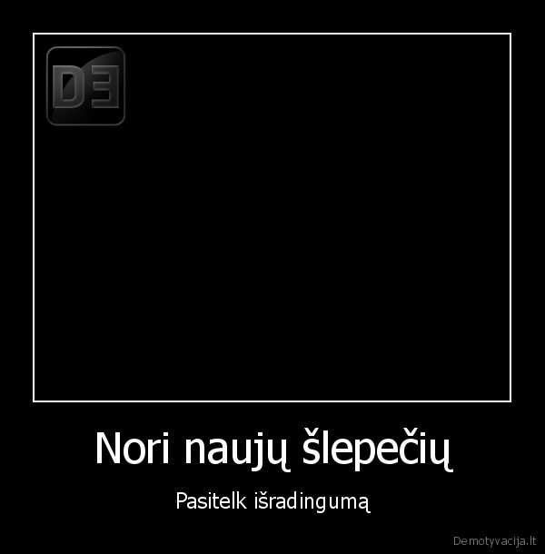 Nori naujų šlepečių