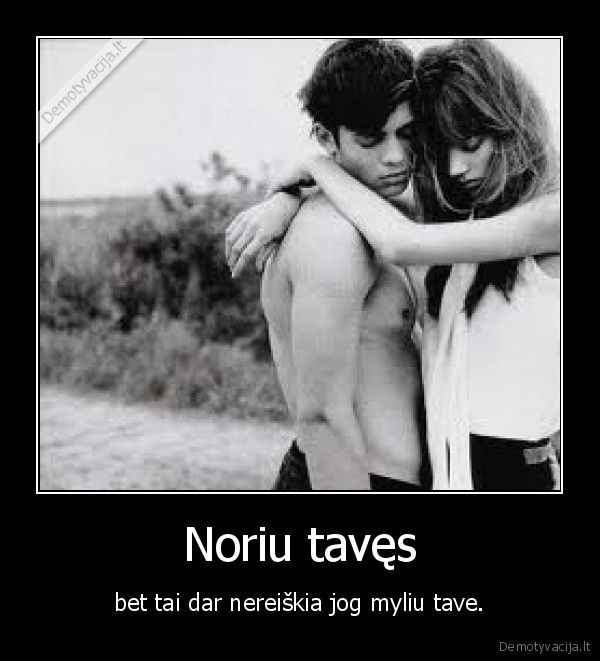 meile,gyvenimas,zmona,vyras,draugas,drauge