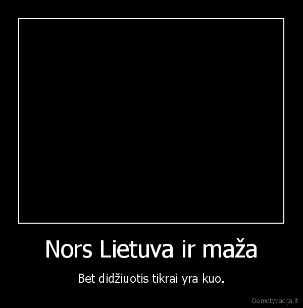 lietuva,verslas,didziuotis