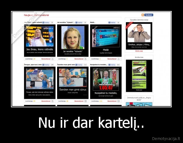 Nu ir dar kartelį..