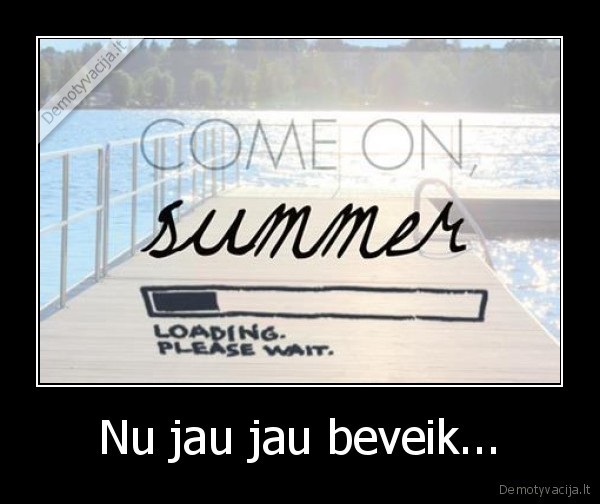 Nu jau jau beveik...