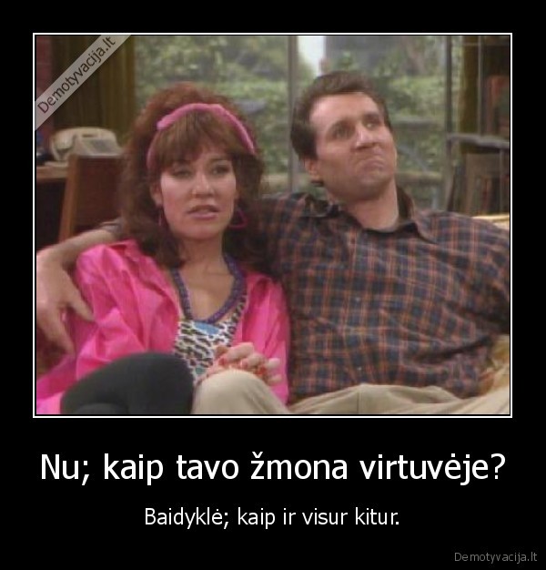 zmona,virtuve,baidykle