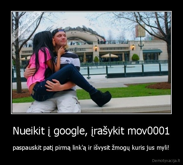 Nueikit į google, įrašykit mov0001