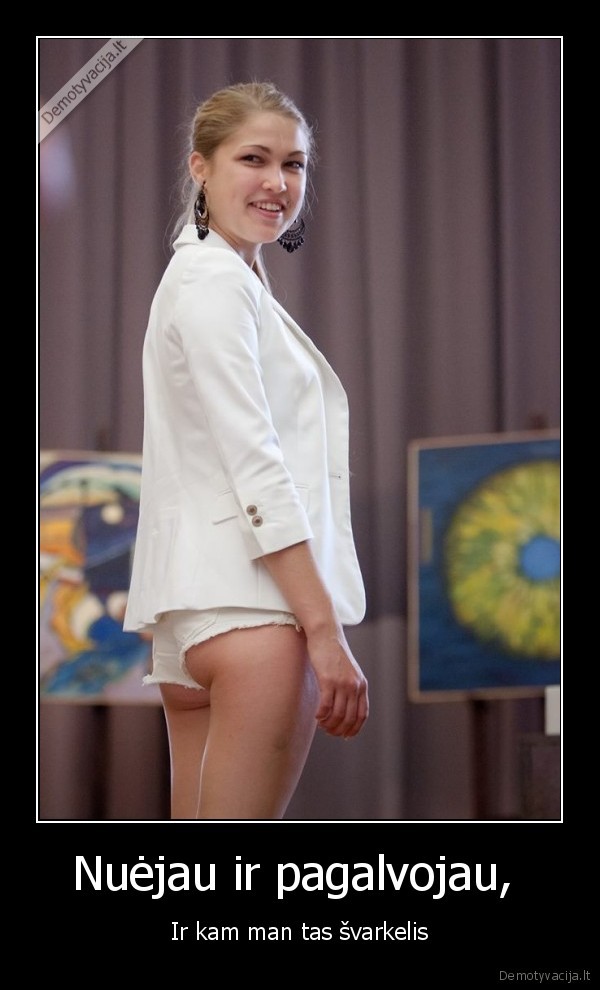 Nuėjau ir pagalvojau, 