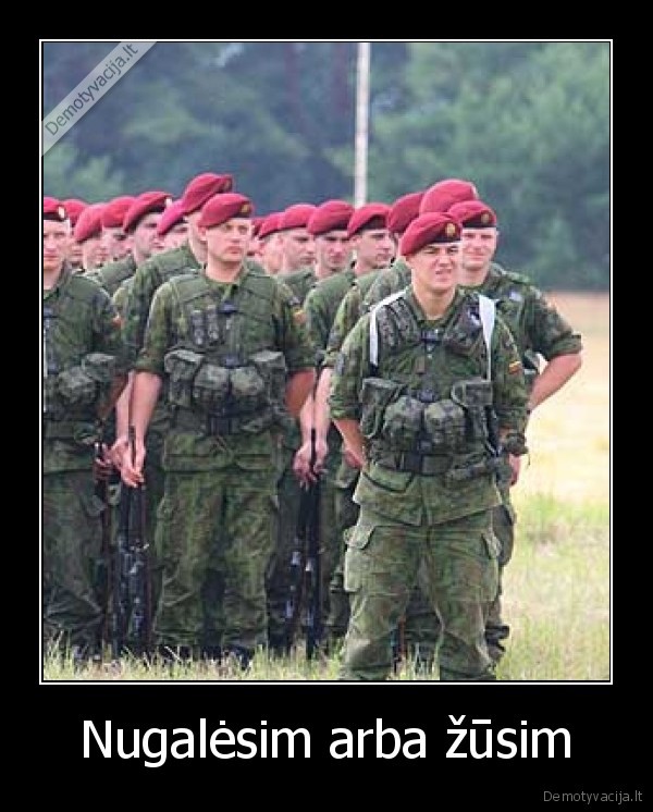 Nugalėsim arba žūsim