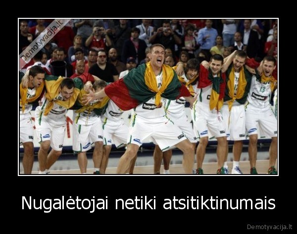 Nugalėtojai netiki atsitiktinumais