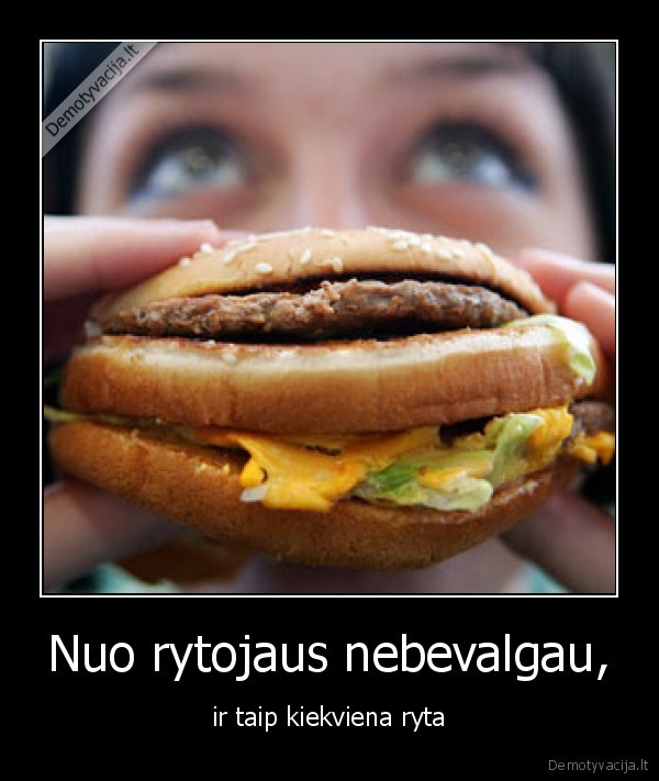 Nuo rytojaus nebevalgau,