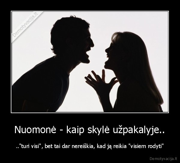 nuomone,rodyti