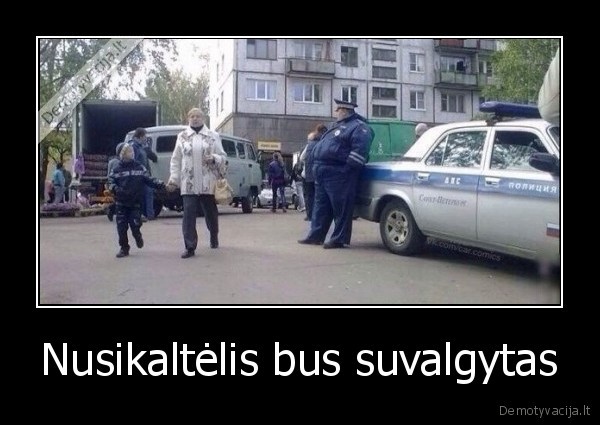 Nusikaltėlis bus suvalgytas