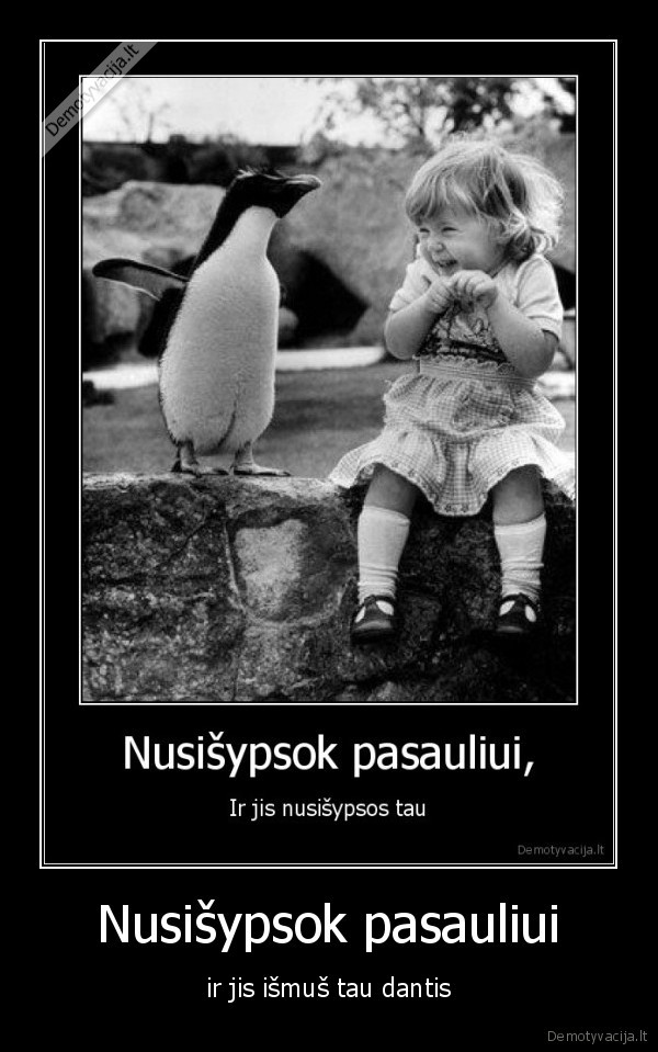 Nusišypsok pasauliui