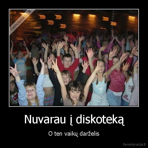 Nuvarau į diskoteką